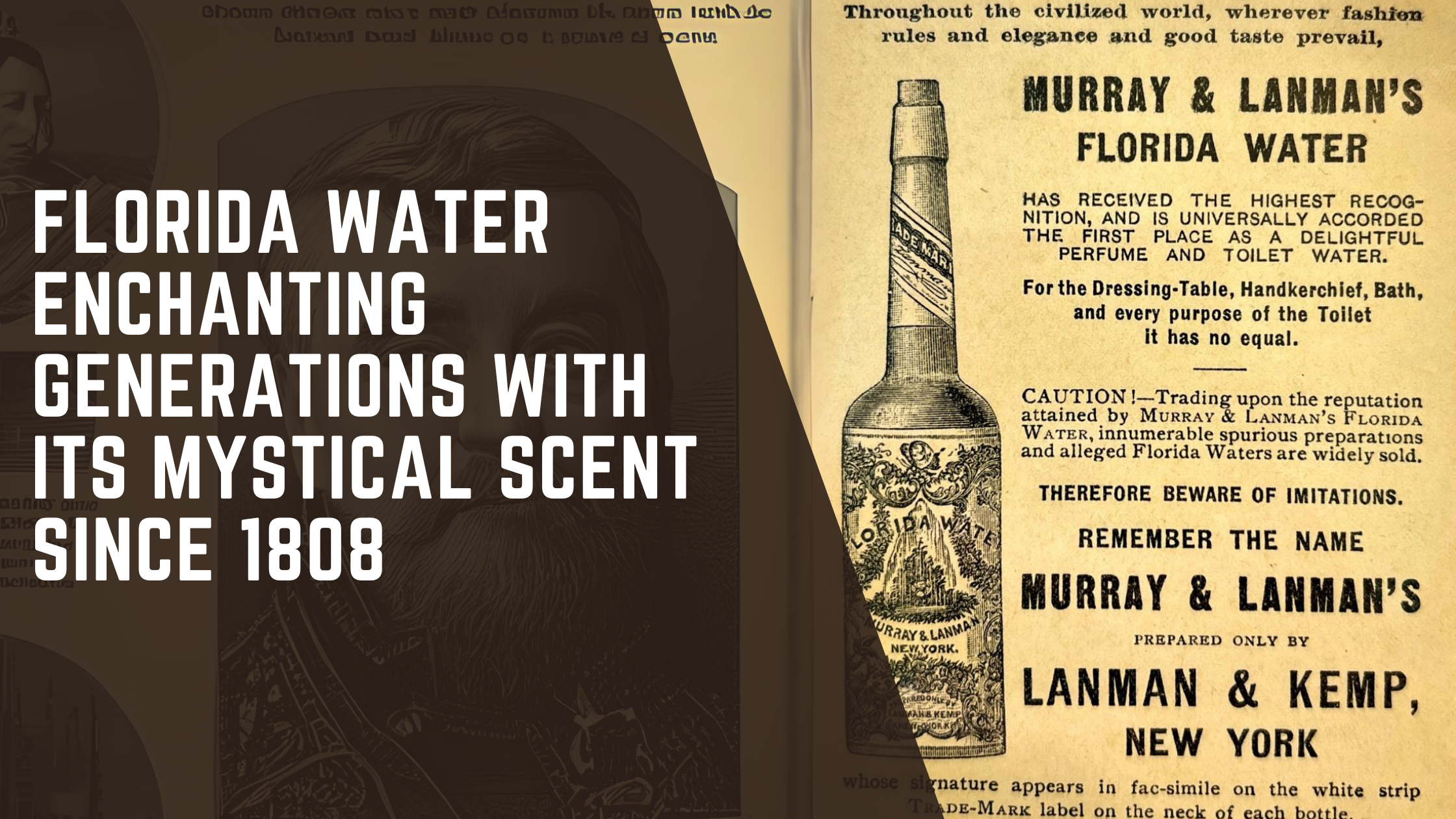 Florida Water: Enchanting Generations with its Mystical Scent since 1808